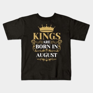 kings are born in august Kids T-Shirt